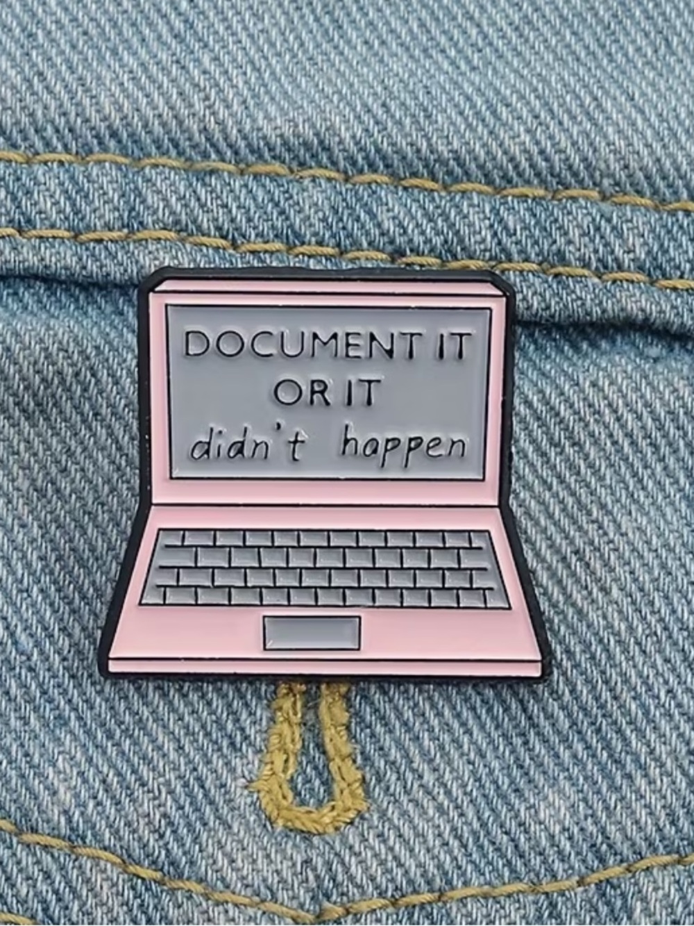 Pink Laptop Enamel Pin - 'Document It or It Didn't Happen'